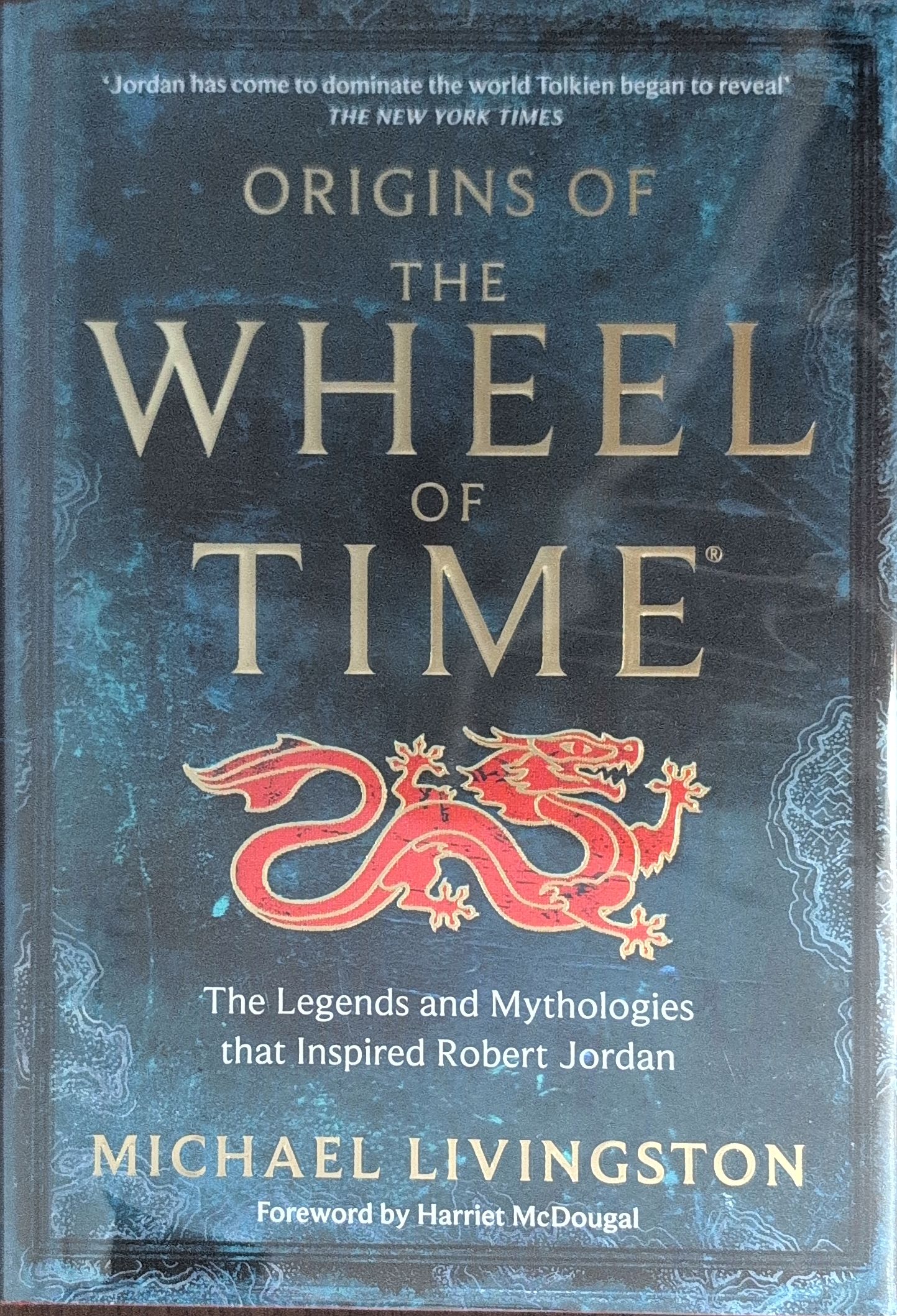 Cover for Origins of the Wheel of Time: The Legends and Mythologies that Inspired Robert Jordan